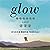 Glow