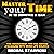 Master Your Time in 10 Minutes a Day: Time Management Tips for Anyone Struggling with Work-Life Balance: How to Change Your Life in 10 Minutes a Day, Book 4
