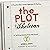 The Plot Skeleton: Writing Lessons from the Front, Book 1