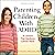 Parenting Children with ADHD (Second Edition): 10 Lessons That Medicine Cannot Teach