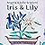 Iris & Lily: Book Three: Iris & Lily series, Book Three