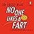 No One Likes a Fart: Winner of the ABIA Picture Book of the Year