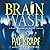 Brainwash: A Darcy McClain and Bullet Thriller, Book 1