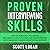 Proven Interviewing Skills: How to Job Hunt Like a Boss, Get Hired in Half the Time, and Negotiate the Life Changing Career Growth You Deserve