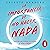 La importancia de no hacer nada [The Importance of Doing Nothing]