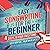 Easy Songwriting for the Beginner: 4 Steps to Your First Song