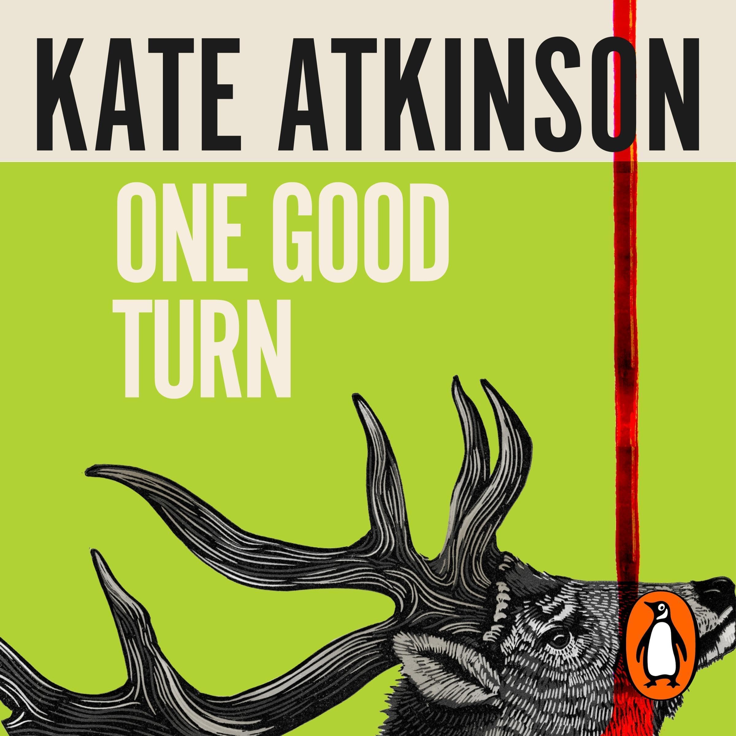 One Good Turn: The second book in the Jackson Brodie series from the bestselling author