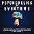 Psychedelics for Everyone: A Beginner’s Guide to These Powerful Medicines for Anxiety, Depression, Addiction, PTSD, and Expanding Consciousness