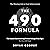 The 490 Formula: The Ancient Goal-Achieving Formula Hiding in Plain Sight