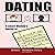 Dating: A Smart Women's Secret in Attracting Mr. Right, Being Irresistible, and Finding Relationships and True Love on the Internet