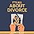 It's All About Divorce