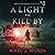 A Light to Kill By: Book 3 of the Mourning Dove Mysteries