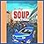 In the Soup: William Bridge Mysteries, Book 2