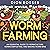 Worm Farming: An Essential Guide to Vermiculture, Vermicomposting, and Making Worm Bins