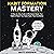 Habit Formation Mastery: A Step-by-Step Guide to Effortlessly Master Your Habits and Reach Your Goals Faster than Ever Before
