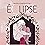 Éclipse [Eclipse]