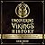 Uncovering Vikings History: A Guide into Vikings' Exploration, Culture, Historic Battles and Their Legendary Warriors (Mythology Collection, Book 4)