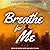 Breathe for Me: Langston Brothers Duet, Book 1