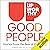 Upworthy: Good People: Stories from the Best of Humanity
