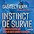 Instinct de survie [Survival Instinct]: Tromper le destin sur les plus hauts sommet [Cheating Fate on the Highest Peaks]