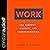 Work: Its Purpose, Dignity, and Transformation