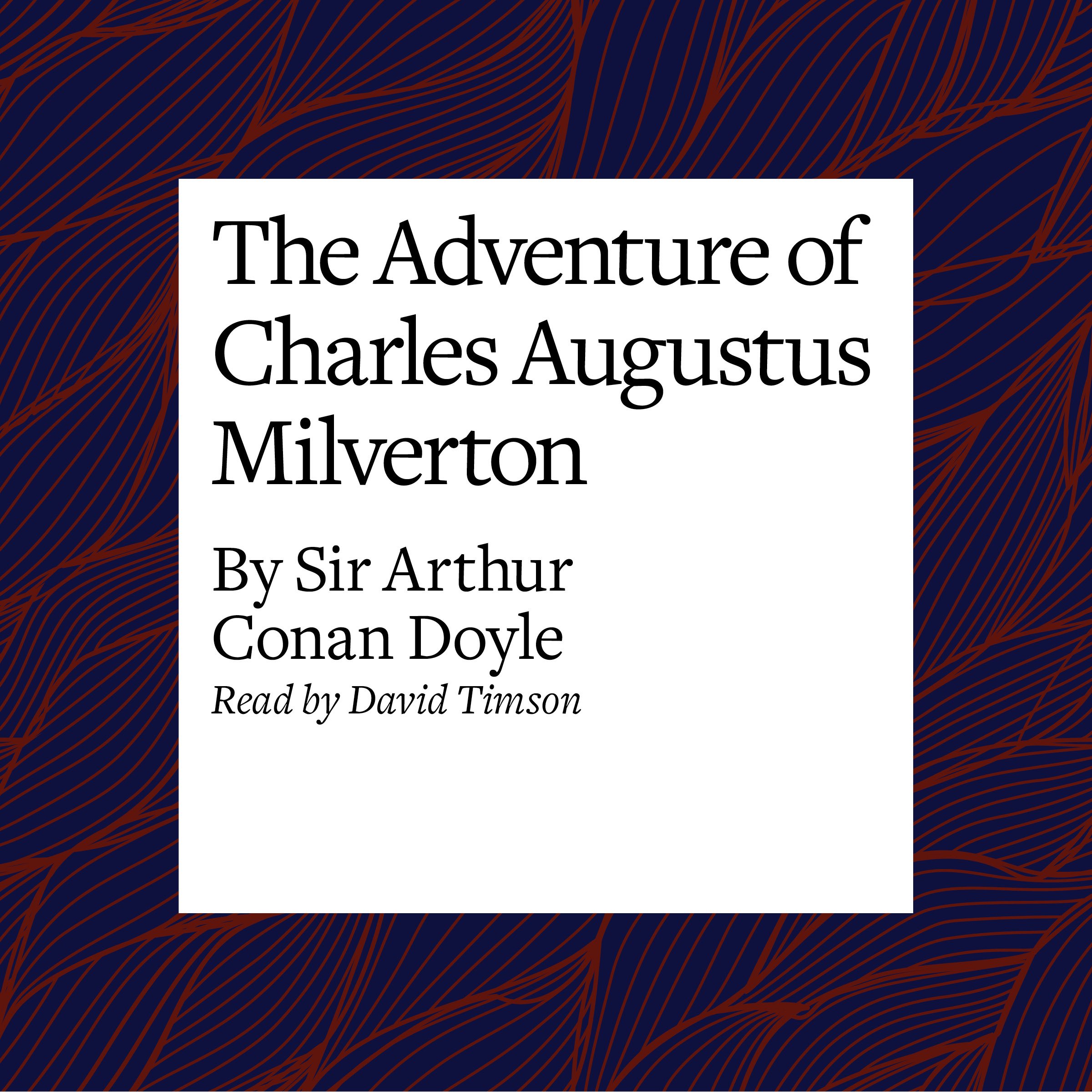 The Adventure of Charles Augustus Milverton