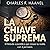 La Chiave Suprema: Il Metodo scientifico per creare la realtà con il Pensiero