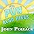 The Pun Also Rises: How the Humble Pun Revolutionized Language, Changed History, and Made Wordplay More Than Some Antics