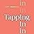 Tapping In: Manifest the Life You Want With the Transformative Power of Tapping