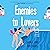 Enemies to Lovers