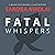 Fatal Whispers: Megan Scott/Michael Elliott Mystery, Book 2