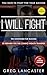 I Will Fight by Greg Lancaster
