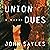 Union Dues: A Novel