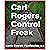Carl Rogers, Control Freak
