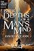 In the Depths of a Man’s Mi...