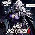 Apex Ascended 3: Apex Ascended, Book 3
