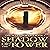 Shadow of the Tower: The Seven Portals Series