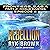 Rebellion: Frontiers Saga Part 2: Rogue Castes, Book 4