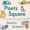 Poets Square: A M...
