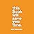 This Book Will Save You Time