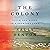 The Colony: Faith and Blood in a Promised Land