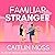 Familiar Stranger