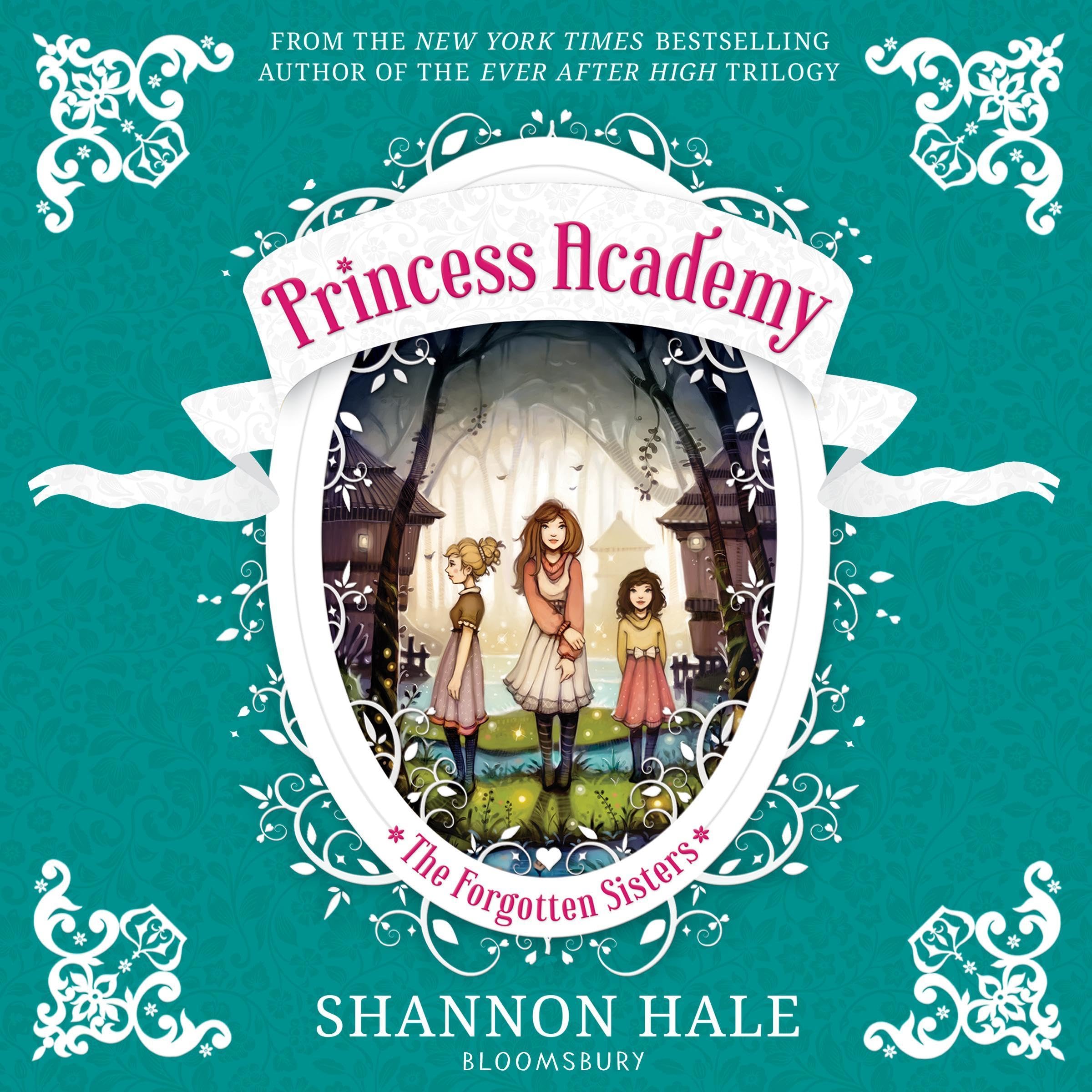 Princess Academy: The Forgotten Sisters: Princess Academy, Book 3
