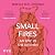 Small Fires: An Epic in the Kitchen