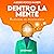Dentro la mente by Alessio Rocco Ranieri