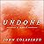 Undone: A Novel