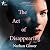 The Act of Disappearing