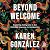 Beyond Welcome: Centering Immigrants in Our Christian Response to Immigration