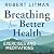 Breathing for Better Health...
