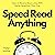 Speed Read Anything: How to Read a Book a Day with Better Retention Than Ever (Learning How to Learn 15)